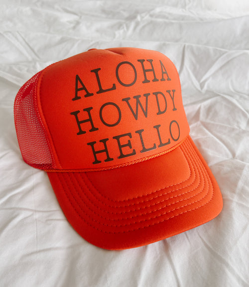 ALOHA HOWDY HELLO