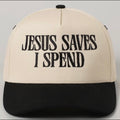 Jesus Saves I spend